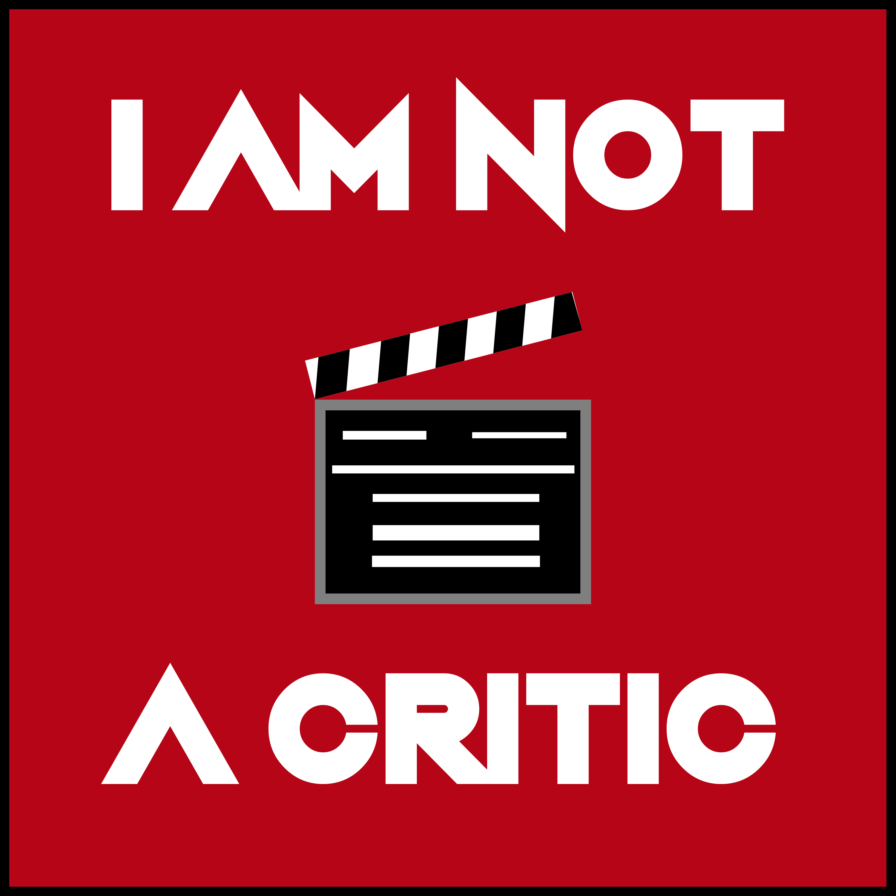 I Am Not A Critic