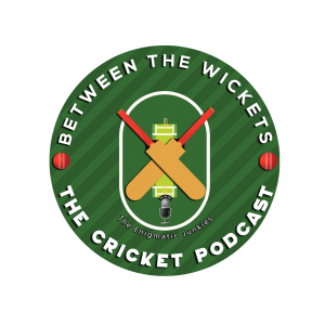 Between the Wickets - A Cricket Podcast