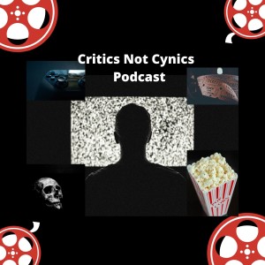 Critics Not Cynics Podcast Episode 140 - Spider-Man No Way Home (Spoiler Review)