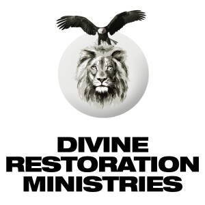Divine Restoration Ministries Podcast