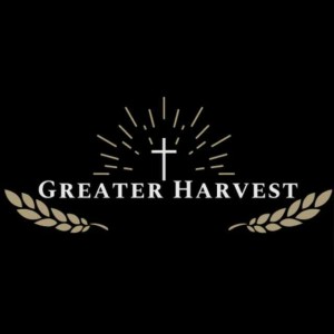 GREATER HARVEST