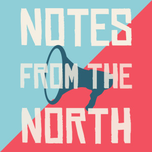 Notes from the North