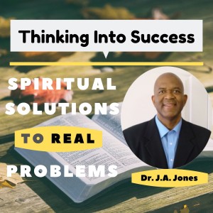 The Dr. J.A. Jones Podcast