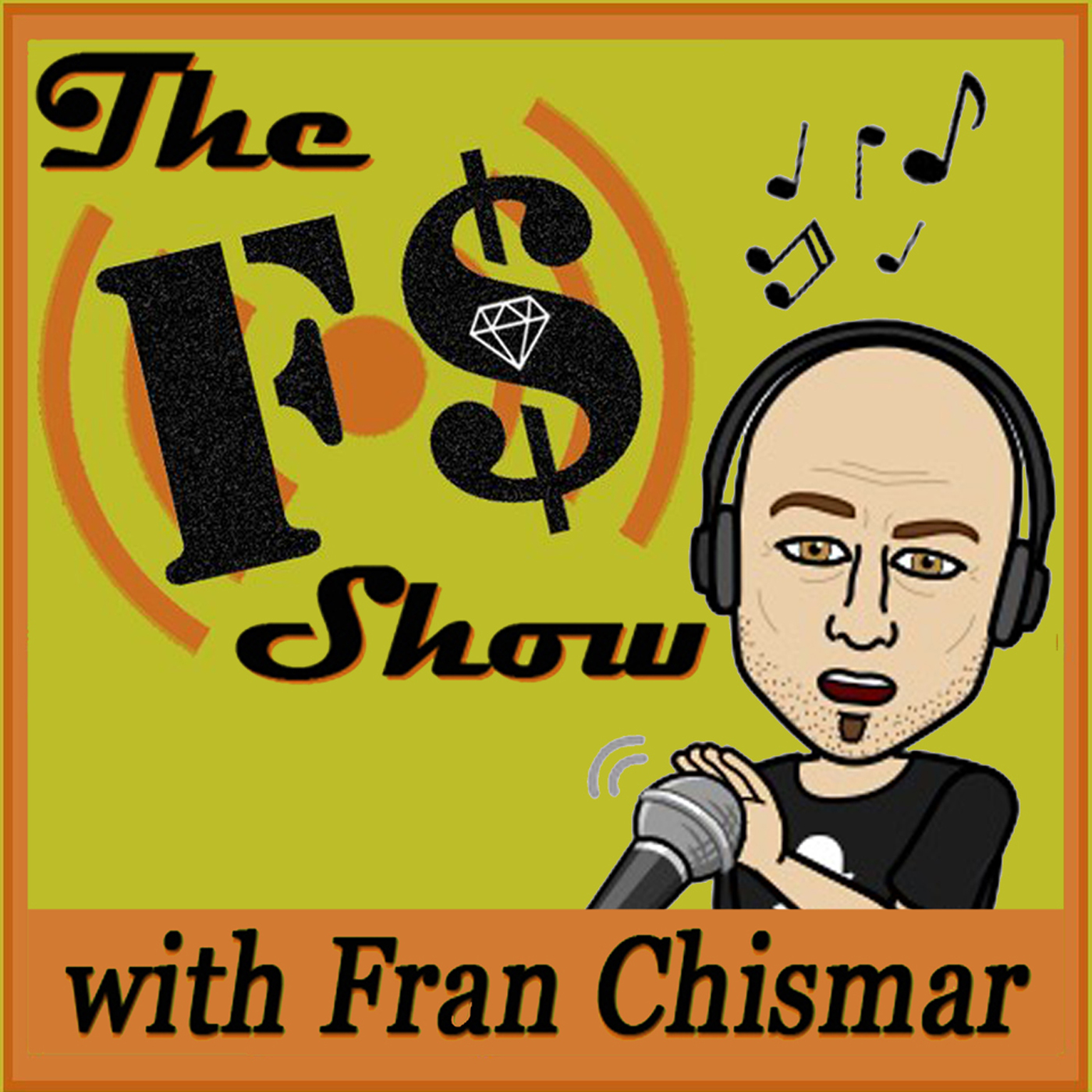 The F$ Show with Fran Chismar