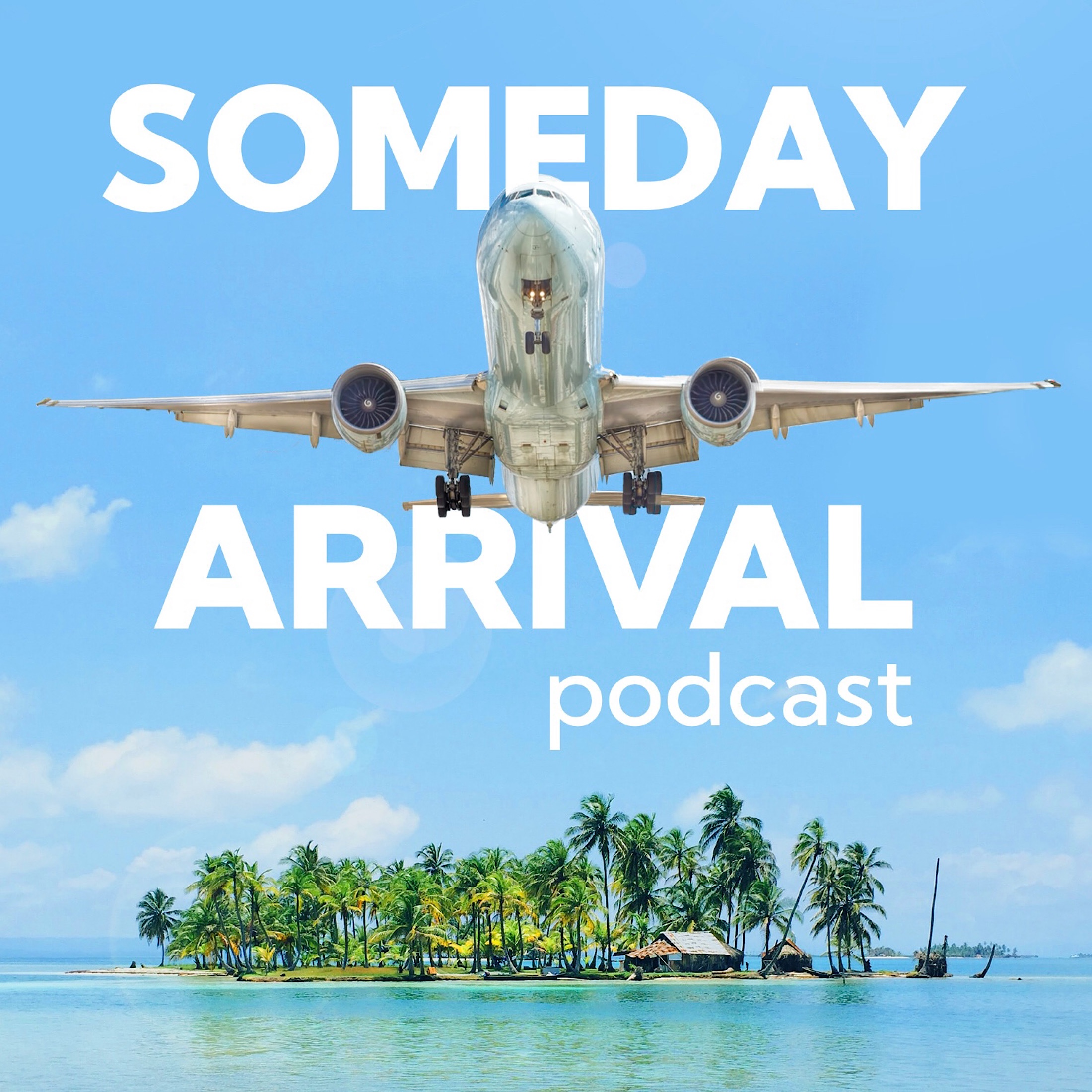 Someday Arrival