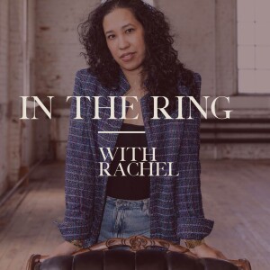 In The Ring With Rachel