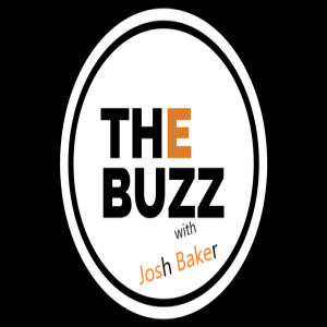 The Buzz With Josh Baker
