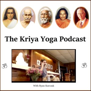 The Most Important Siddhi - The Kriya Yoga Podcast Episode 50