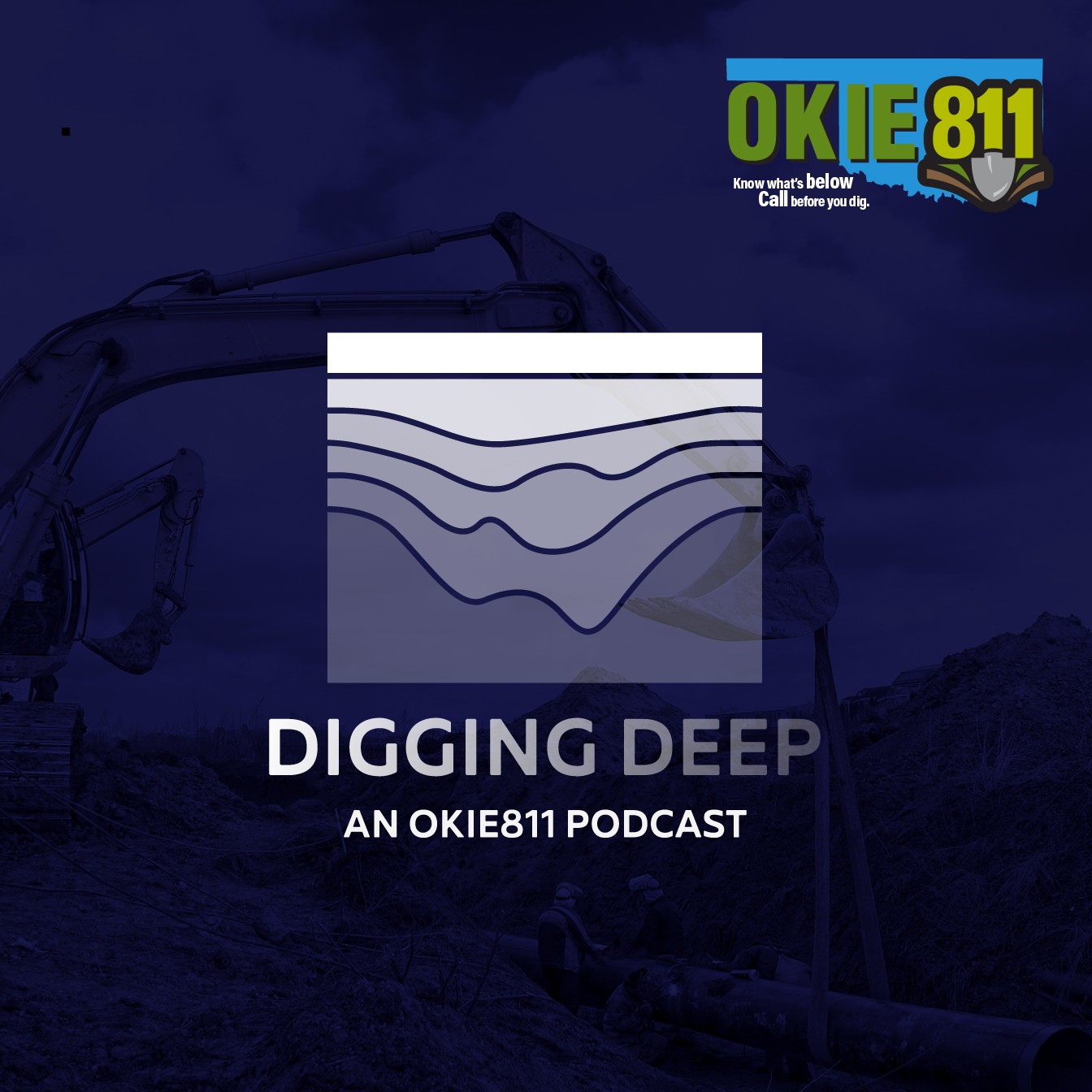 Digging Deep: An OKIE811 Podcast