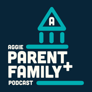Aggie Parent & Family Podcast