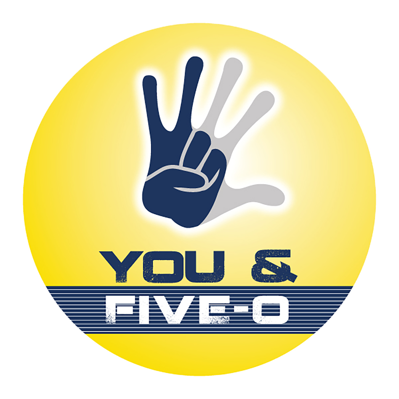 YOU & FIVE-O PODCAST