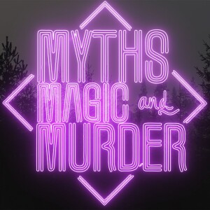114: HEISTS - The Great Train Robbery & The Baker Street Bank Robbery - Myths, Magic and Murder