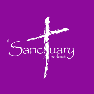 The Sanctuary Church Beech Grove Podcast