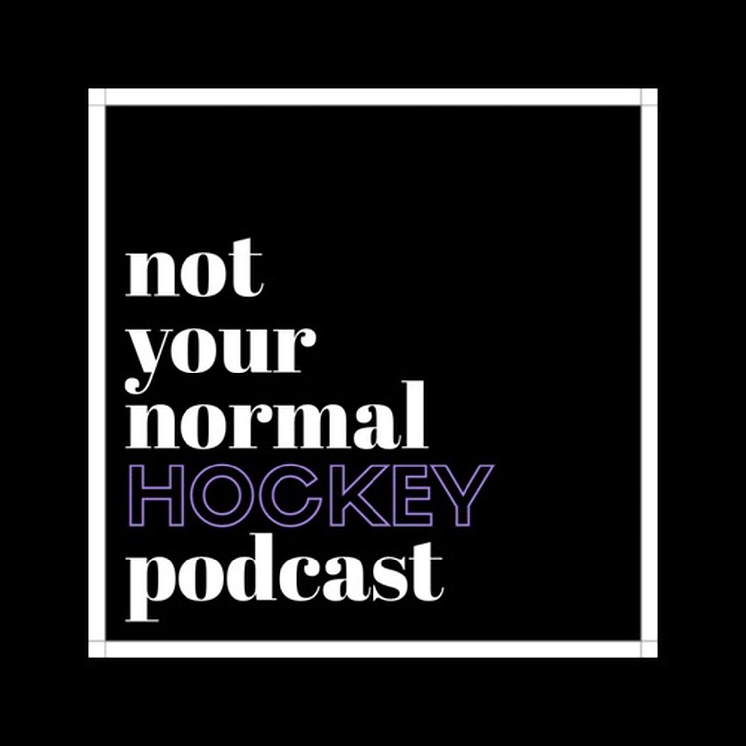 Not Your Normal Hockey Podcast