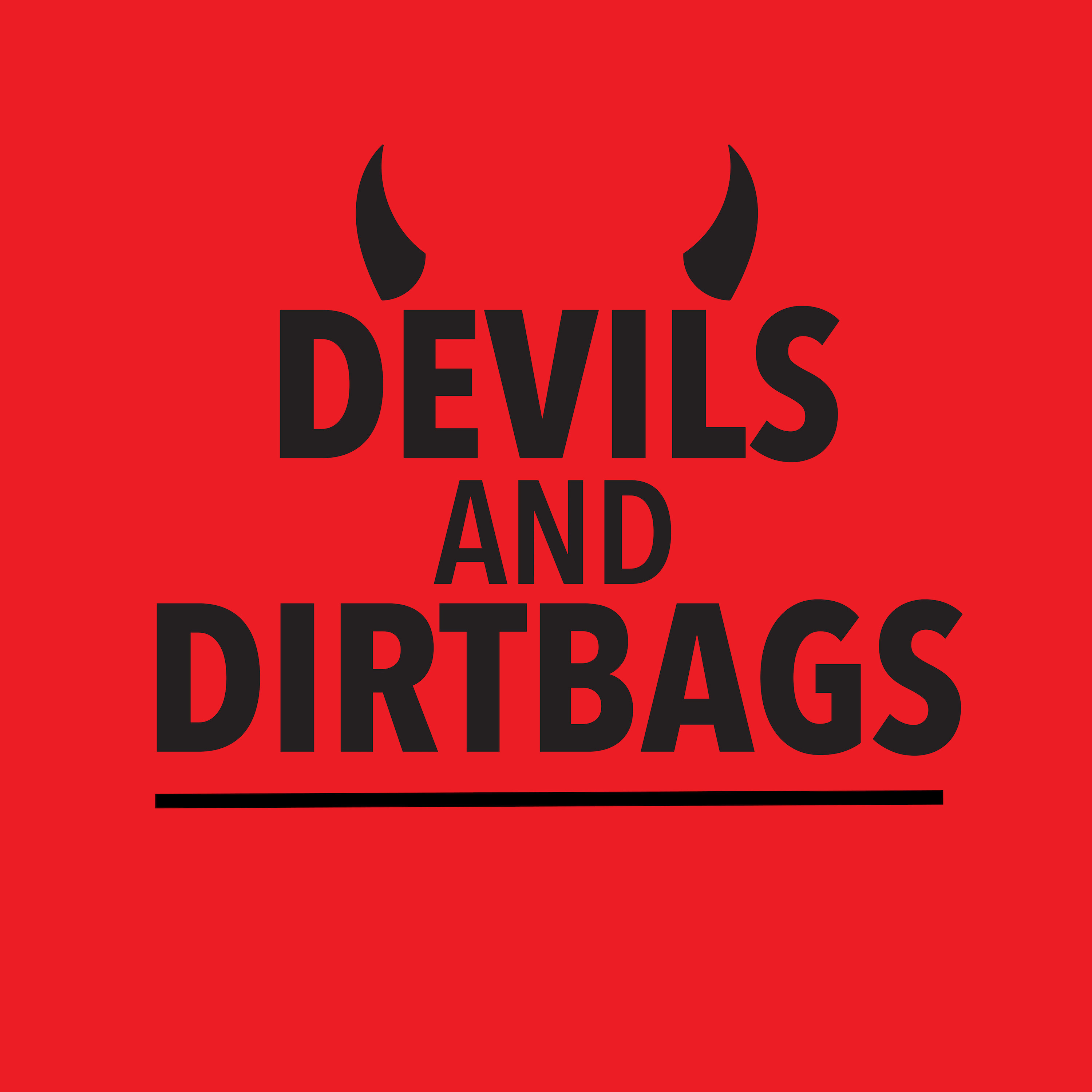 Devils and Dirtbags