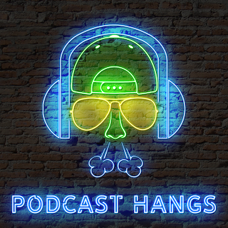 podcasthangs