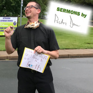 Pastor Dan’s Sermons