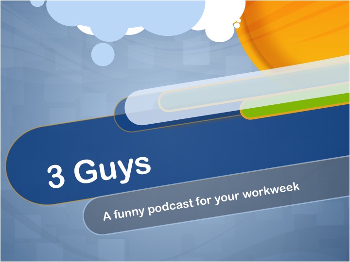 3 Guys
