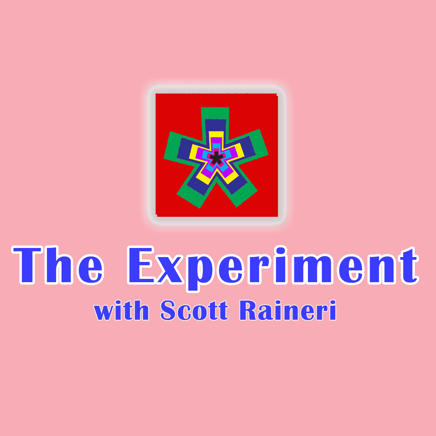 The Experiment with Scott Raineri