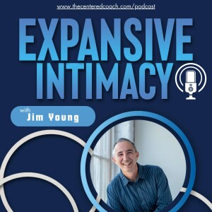 EP24: How to Improvise Your Way to Intimacy