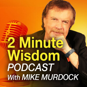 2 Minute Wisdom Key #107