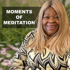 Moments of Meditation - Apr 1st