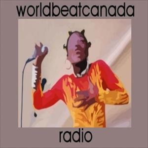 World Beat Canada Radio March 16 2024