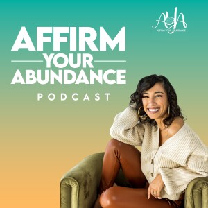 Affirm Your Abundance