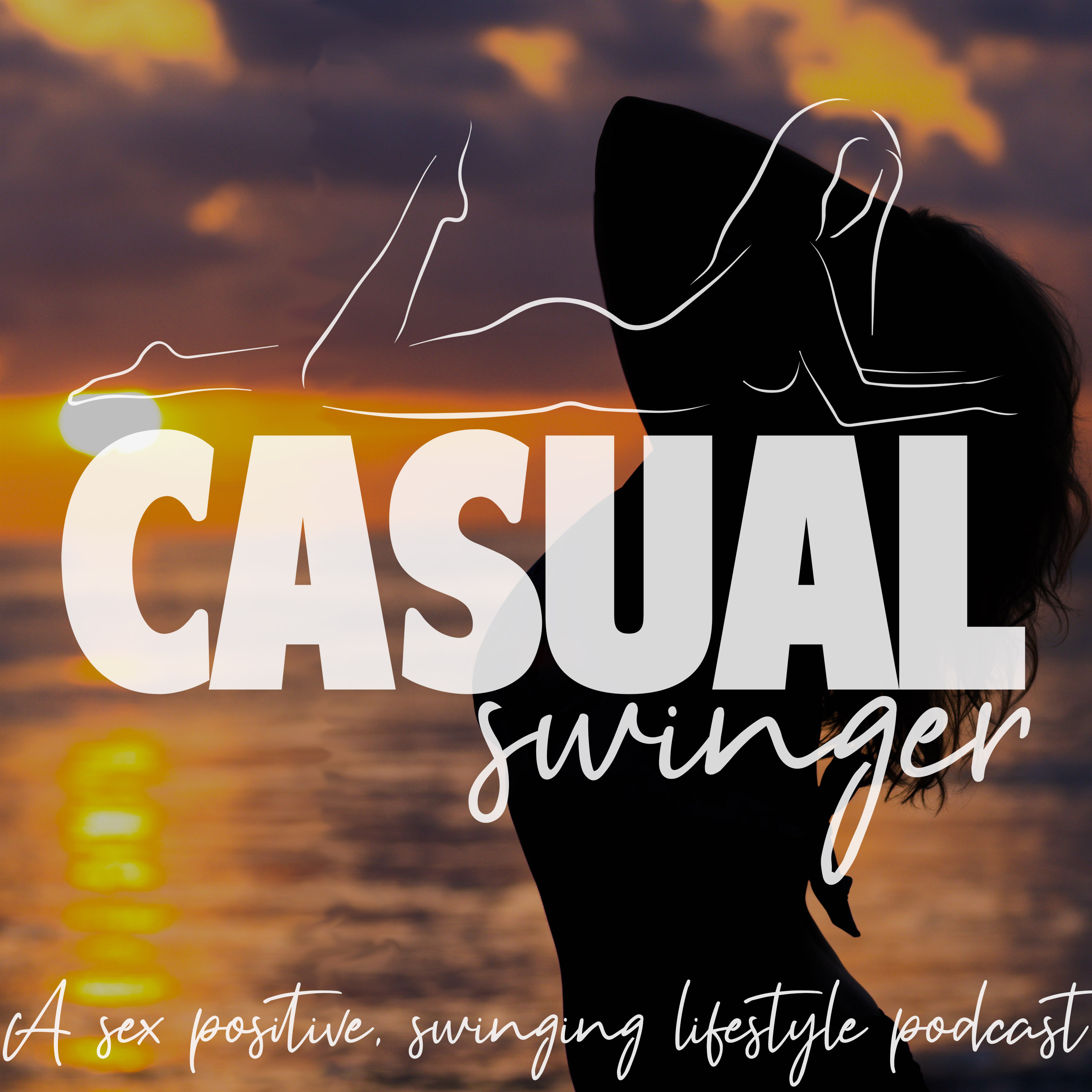 Casual Swinger A Sex Positive Swinging Lifestyle Podcast 9207