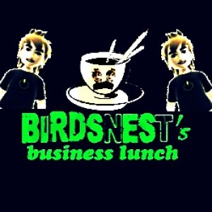 BirdsNest's Business Lunch