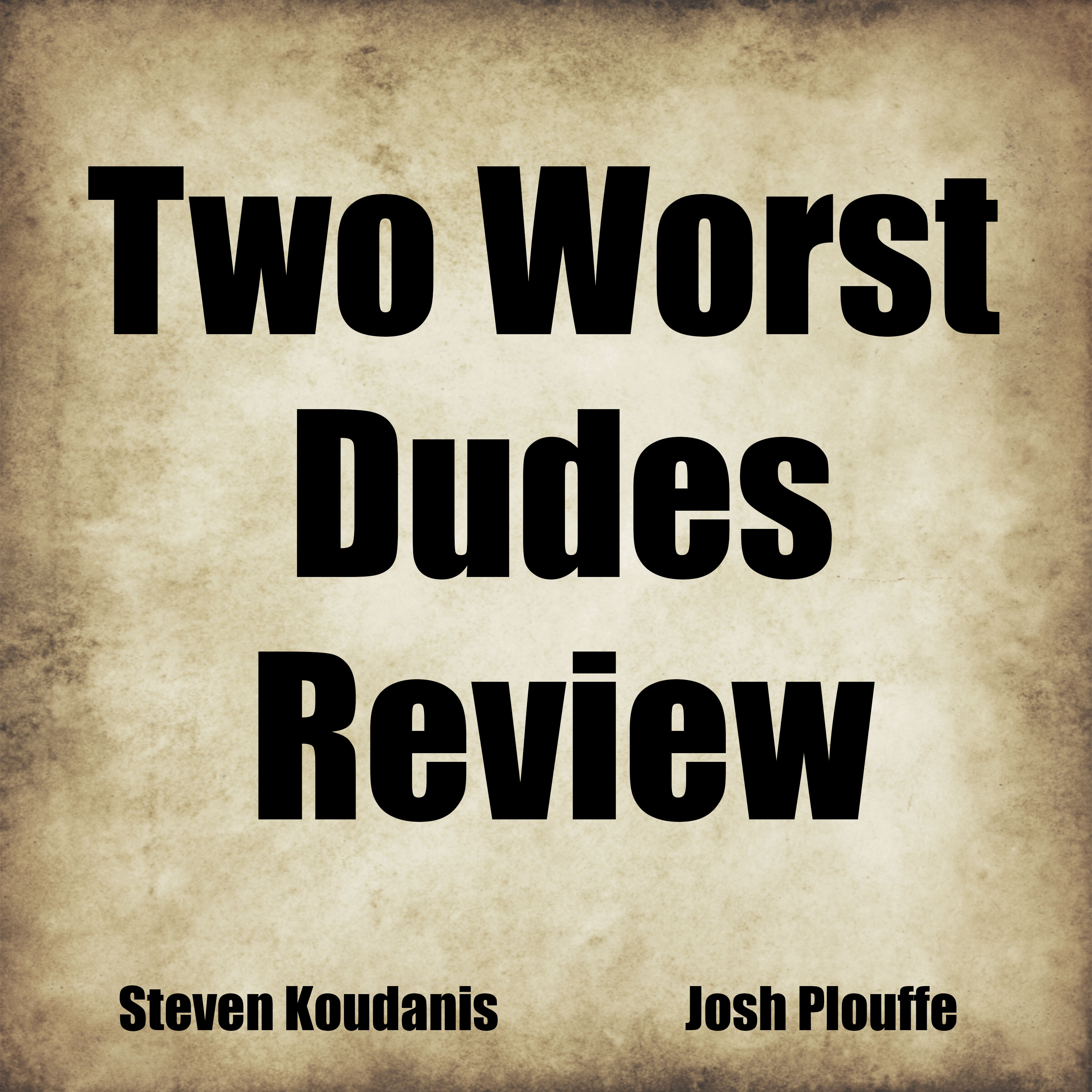 Two Worst Dudes Review Podcast artwork