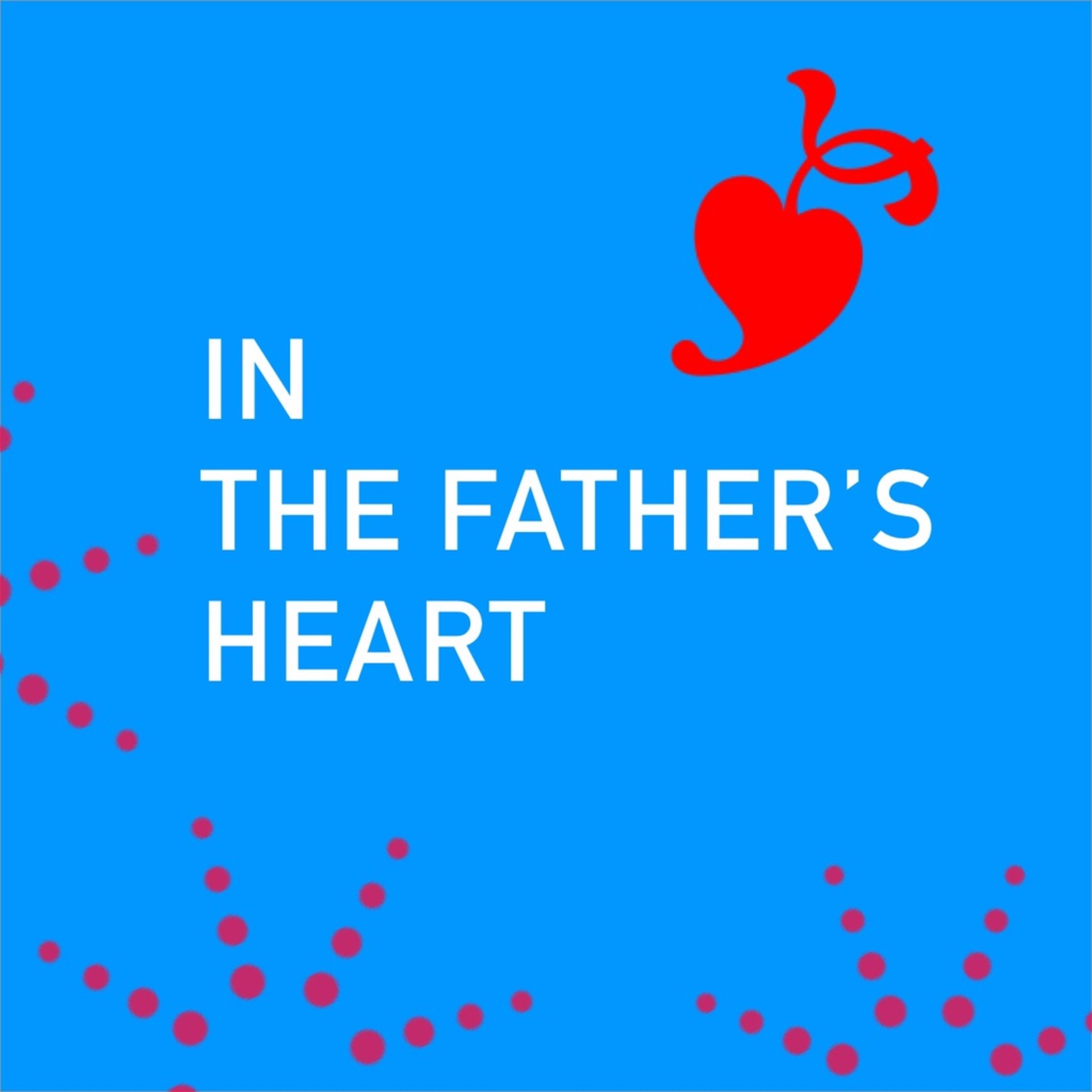 In The Fathers Heart Ekklessia