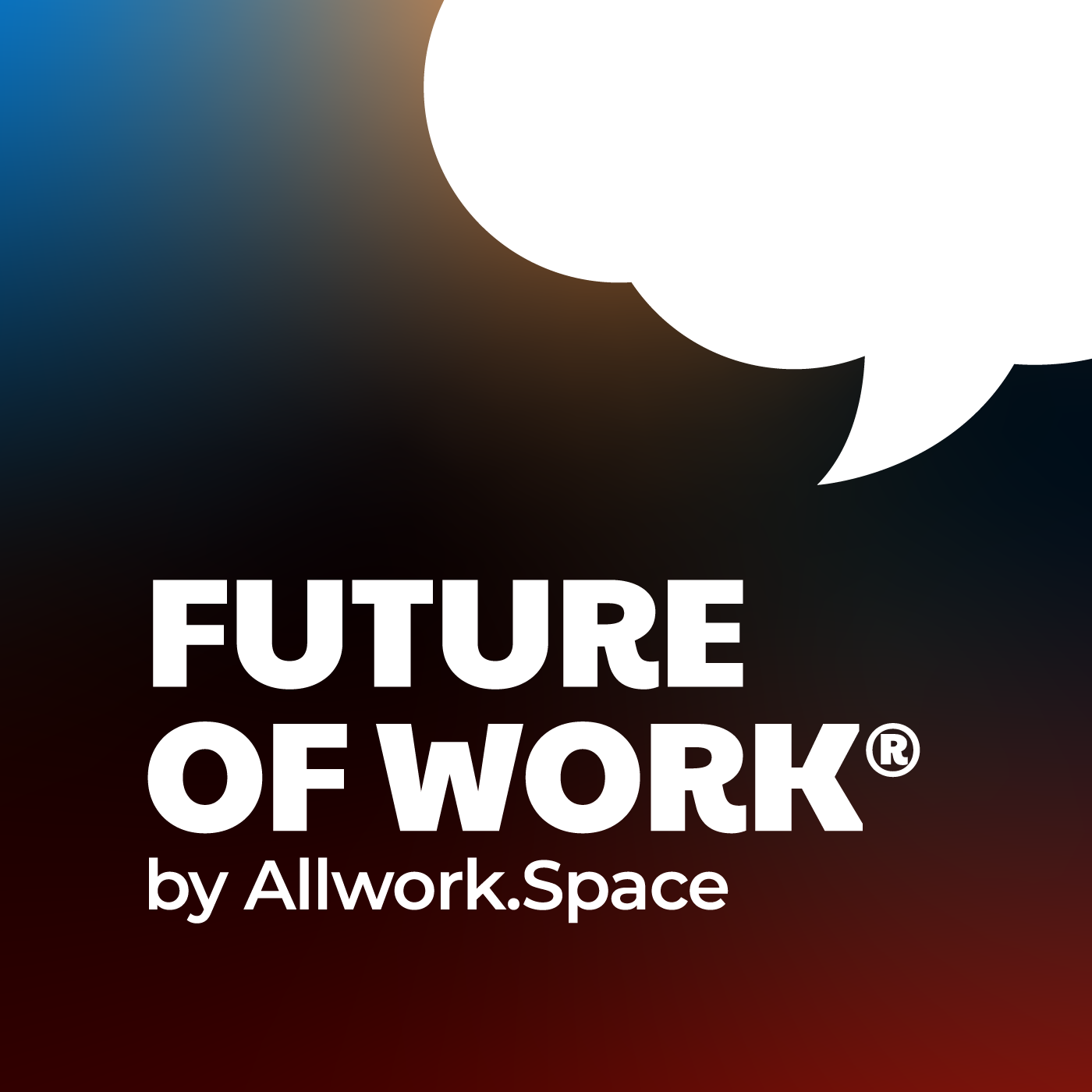Future Of Work Podcast