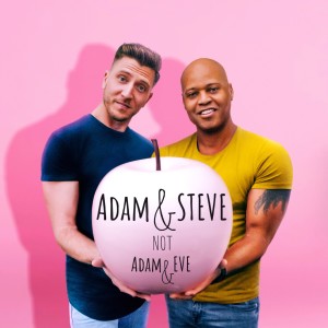 Adam and Steve NOT Adam and Eve