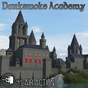 Darksmoke Academy - Episode 13: Crisis Management