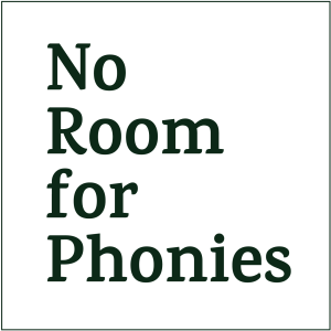 No Room for Phonies