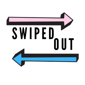 Swiped Out Episode 17 - Love is in the air