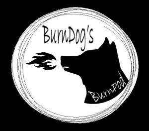 Burndog's Burnpod 003