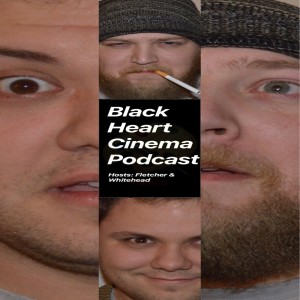 Black Heart Cinema Podcast