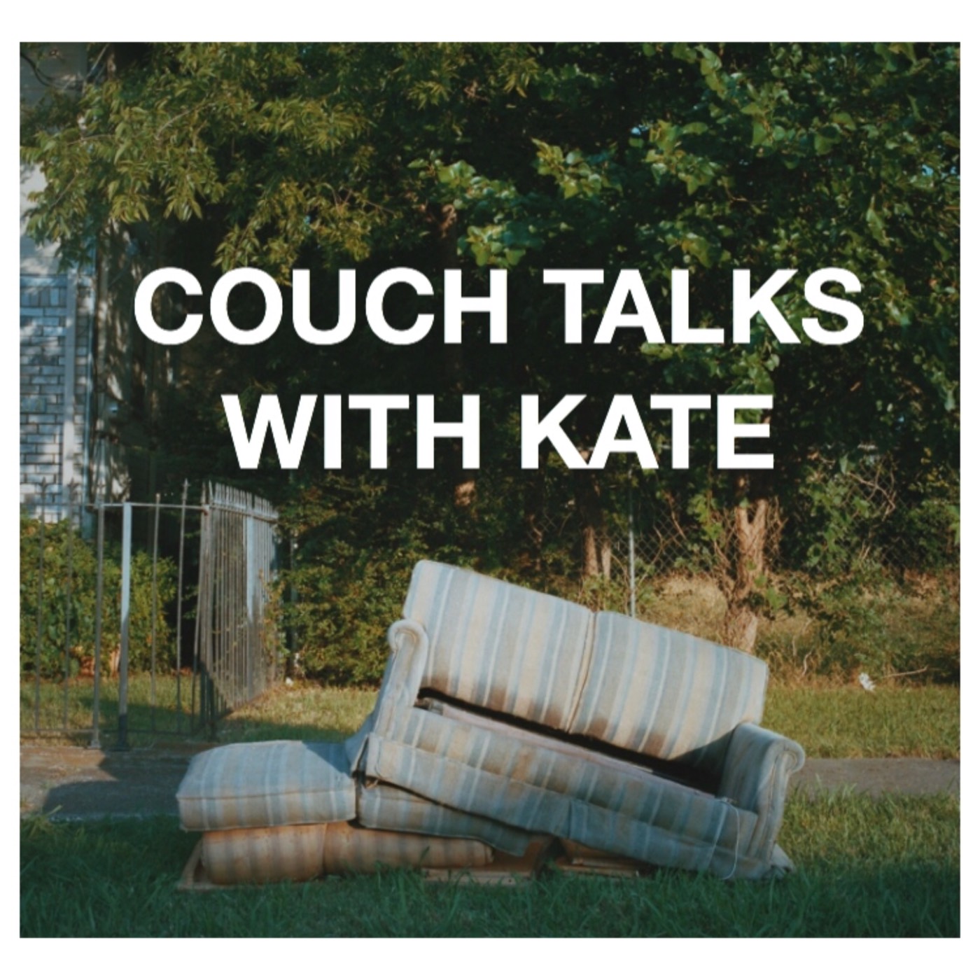 Couch Talks W/ Kate