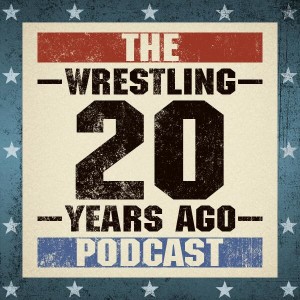 The Wrestling 20 Years Ago Podcast - July 2001