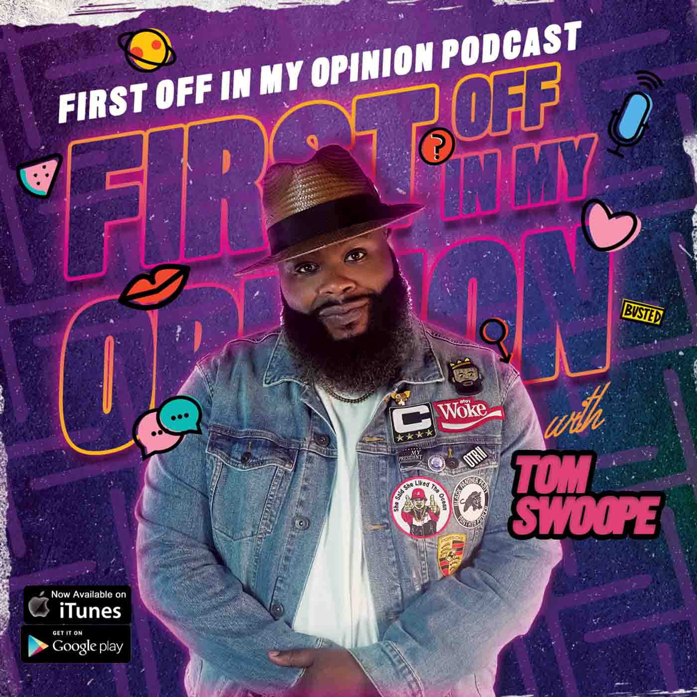 First Off In My Opinion with Tom Swoope