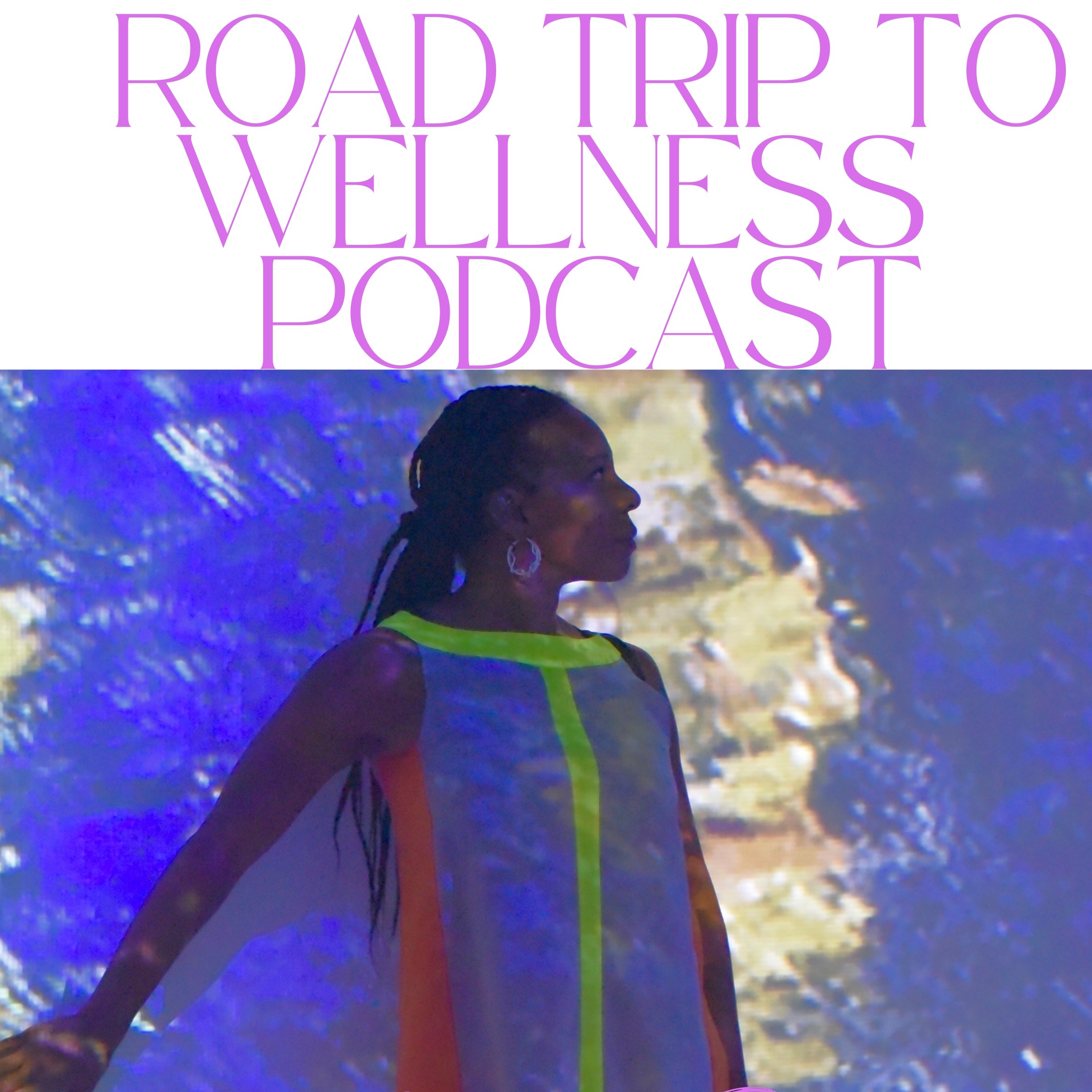 Road Trip to Wellness