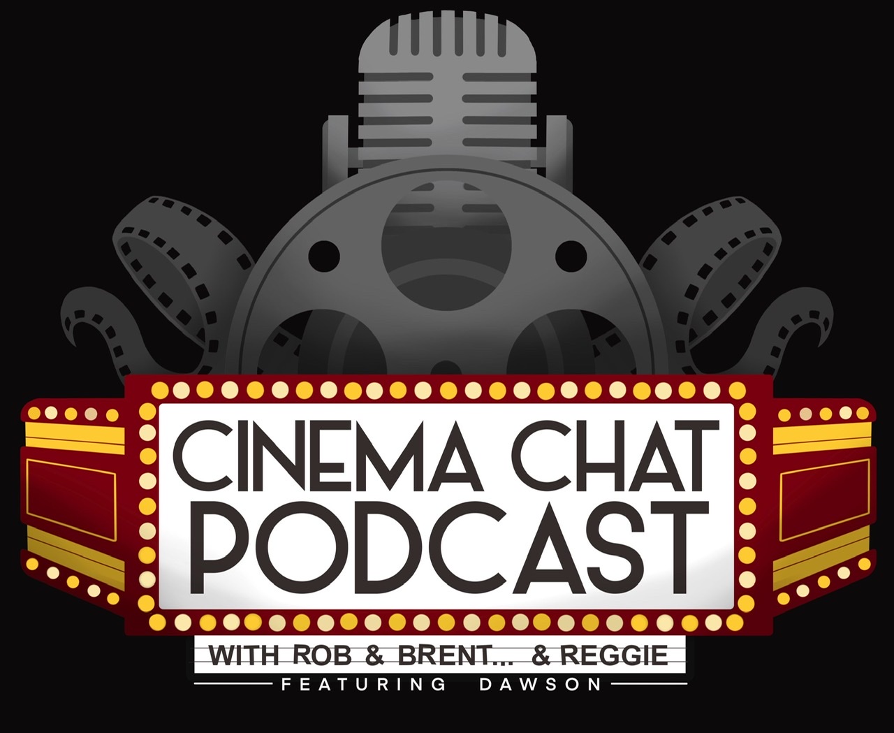 CinemaChat Podcast w/Rob & Brent…and Reggie