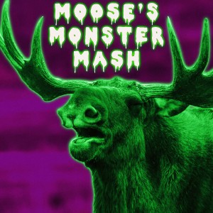 Moose's Monster Mash