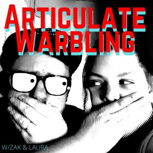 Articulate Warbling