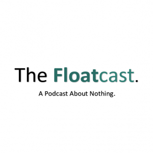 The Floatcast.