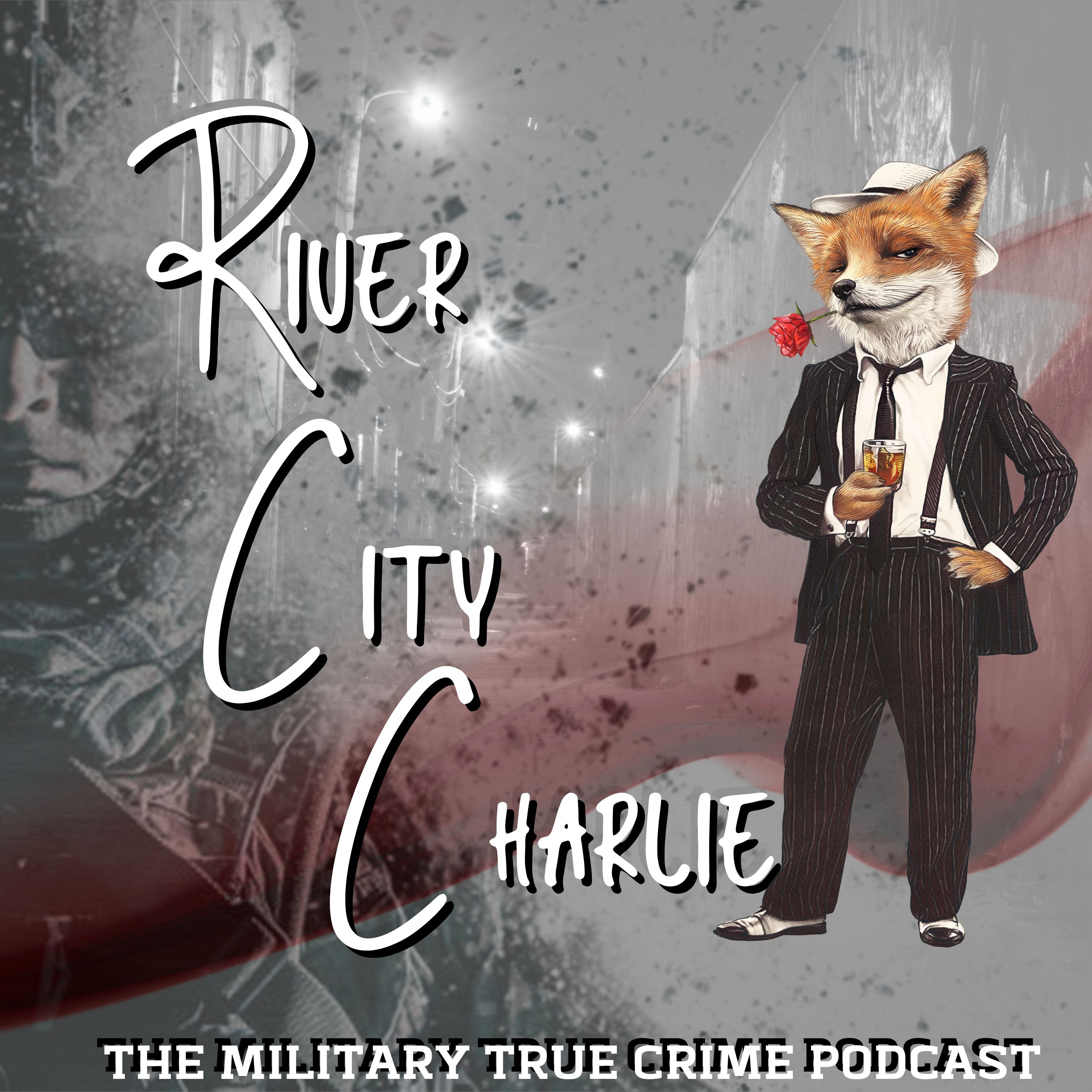 River City Charlie - The Military True Crime Podcast