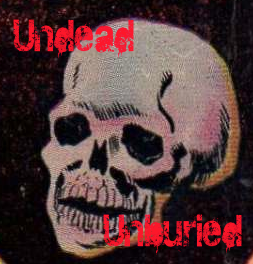 Undead & Unburied