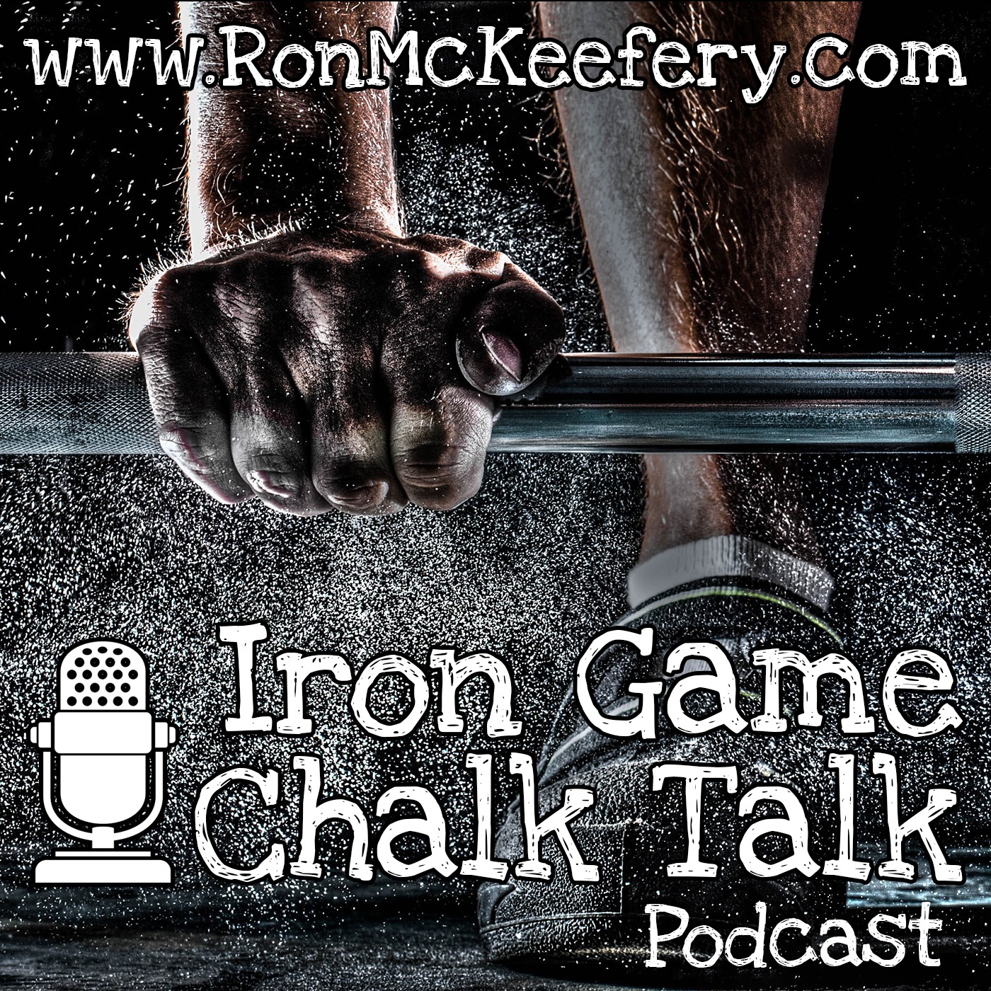 Iron Game Chalk Talk With Ron Mckeefery - 